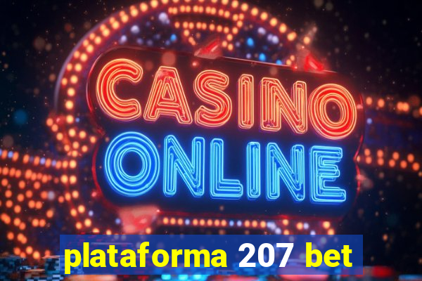 plataforma 207 bet